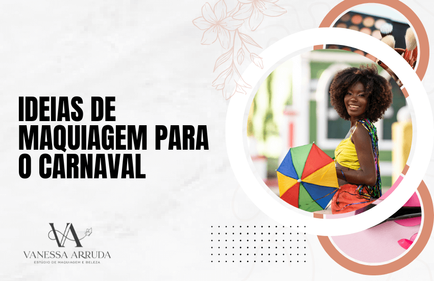 Ideias de Maquiagem para o Carnaval