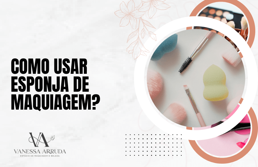 Como usar esponja de maquiagem?