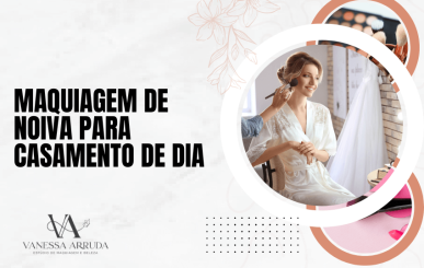 Maquiagem de Noiva para Casamento de Dia