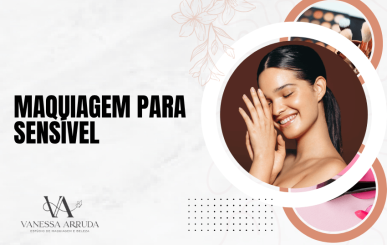 Maquiagem para pele sensível