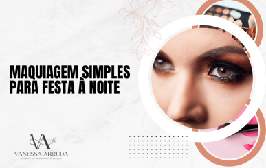 Maquiagem simples para festa à noite